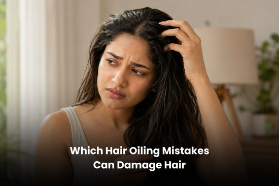 Which Hair Oiling Mistakes Can Damage Hair