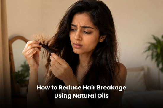 How to Reduce Hair Breakage Using Natural Oils